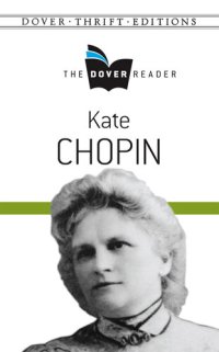 cover of the book Kate Chopin: The Dover Reader