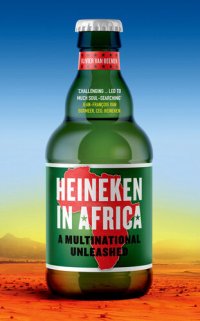 cover of the book Heineken in Africa: A Multinational Unleashed