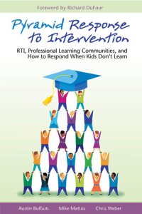 cover of the book Pyramid Response to Intervention: RTI, Professional Learning Communities, and How to Respond When Kids Don't Learn