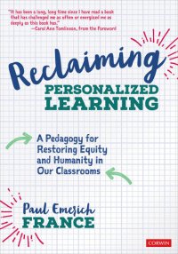 cover of the book Reclaiming Personalized Learning: A Pedagogy for Restoring Equity and Humanity in Our Classrooms