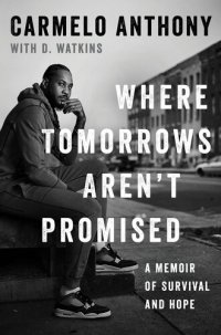 cover of the book Where Tomorrows Aren't Promised: A Memoir of Survival and Hope