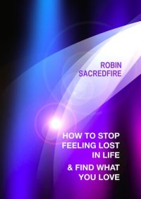 cover of the book How to stop feeling lost in life and find what you love