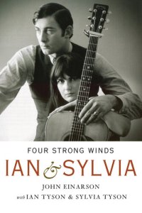 cover of the book Four Strong Winds: Ian and Sylvia