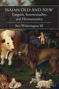 cover of the book Isaiah Old and New: Exegesis, Intertextuality, and Hermeneutics