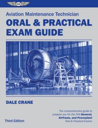 cover of the book Aviation Maintenance Technician Oral & Practical Exam Guide