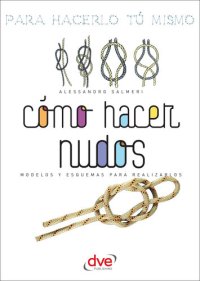 cover of the book Como Hacer Nudos