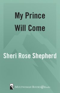 cover of the book My Prince Will Come: Getting Ready for My Lord's Return