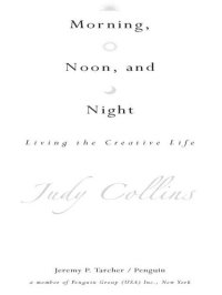 cover of the book Morning, Noon, and Night: Living the Creative Life