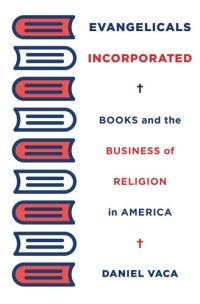 cover of the book Evangelicals Incorporated