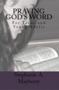 cover of the book Praying God's Word: for Teens and Young Adults