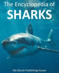 cover of the book The Encyclopedia of Sharks