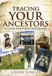 cover of the book Tracing Your Ancestors: A Guide for Family Historians