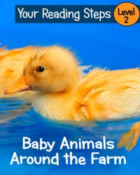 cover of the book Baby Animals Around the Farm: A Step Into Reading Book