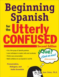 cover of the book Beginning Spanish for the Utterly Confused