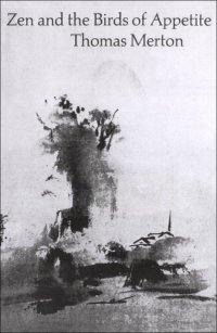 cover of the book Zen and the Birds of Appetite