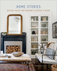 cover of the book Home Stories: Design Ideas for Making a House a Home