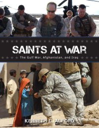 cover of the book Saints at War: The Gulf War, Afghanistan, and Iraq