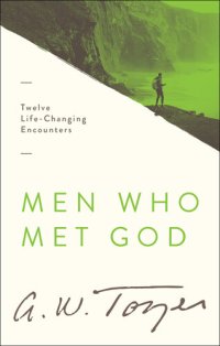 cover of the book Men Who Met God: Twelve Life-Changing Encounters