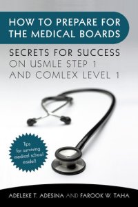 cover of the book How to Prepare for the Medical Boards: Secrets for Success on USMLE Step 1 and COMLEX Level 1