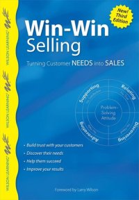 cover of the book Win-Win Selling: Turning Customer Needs Into Sales