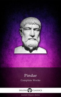 cover of the book Delphi Complete Works of Pindar (Illustrated)