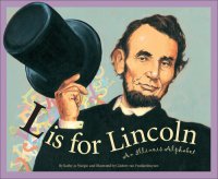 cover of the book L Is for Lincoln: An Illinois Alphabet