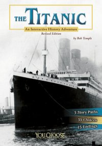 cover of the book The Titanic: An Interactive History Adventure