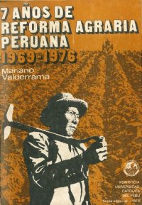 cover of the book 7 años de reforma agraria peruana 1969-1976