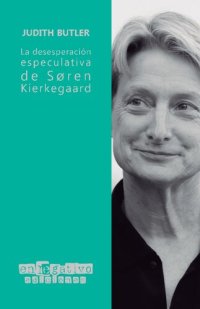 cover of the book La desesperación especulativa de Søren Kierkegaard