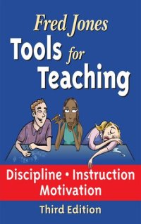 cover of the book Fred Jones Tools for Teaching: DisciplineInstructionMotivation Primary Prevention of Discipline Problems