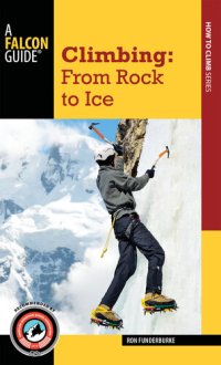 cover of the book Climbing: From Rock to Ice