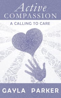 cover of the book Active Compassion: A Calling to Care