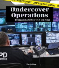 cover of the book Undercover Operations: Investigating Crimes from the Inside