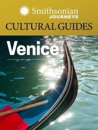 cover of the book Smithsonian Journeys Cultural Guide: Venice