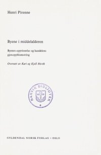 cover of the book Byene i middelalderen : byenes opprinnelse og handelens gjenoppblomstring