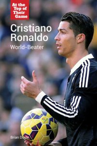 cover of the book Cristiano Ronaldo: World-Beater