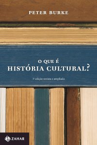 cover of the book O que é História Cultural? [3ª ed. revista e ampliada]