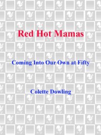 cover of the book Red Hot Mamas: Coming into Our Own at Fifty