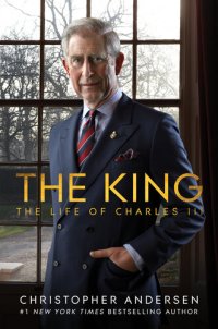 cover of the book The King: The Life of Charles III