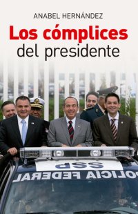 cover of the book Los cómplices del presidente