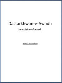 cover of the book Dastarkhwan-e-Awadh: The Cuisine of Awadh