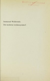 cover of the book Det moderne verdenssystem 1 : kapitalistisk jordbruk og opprinnelsen til den europėiske verdensøkonomien i det sekstende århundre