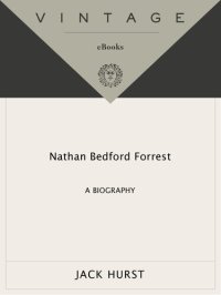 cover of the book Nathan Bedford Forrest: A Biography