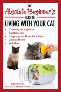 cover of the book The Absolute Beginner's Guide to Living with Your Cat