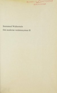 cover of the book Det moderne verdenssystem 2 : kapitalistisk jordbruk og opprinnelsen til den europėiske verdensøkonomien i det sekstende århundre