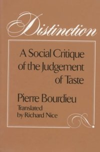 cover of the book Distinction A Social Critique of the Judgement of Taste