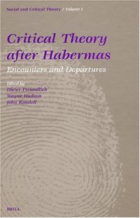 cover of the book Critical Theory After Habermas: Encounters and Departures  No. 1