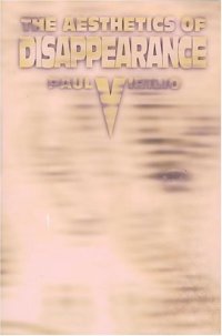 cover of the book The Aesthetics of Disappearance Semiotext(e) / Foreign Agents