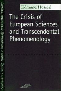 cover of the book The Crisis of European Sciences and Transcendental Phenomenology: An Introduction to Phenomenological Philosophy 