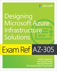 cover of the book Exam Ref AZ-305 Designing Microsoft Azure Infrastructure Solutions